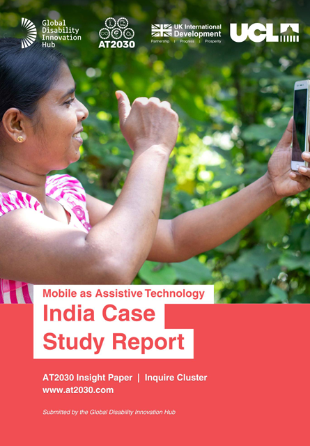 Mobile as Assistive Technology: India Case Study Report