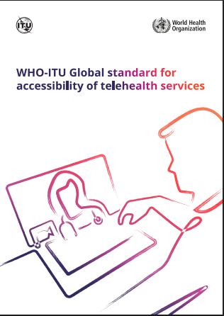 WHO-ITU global standard for accessibility of telehealth services