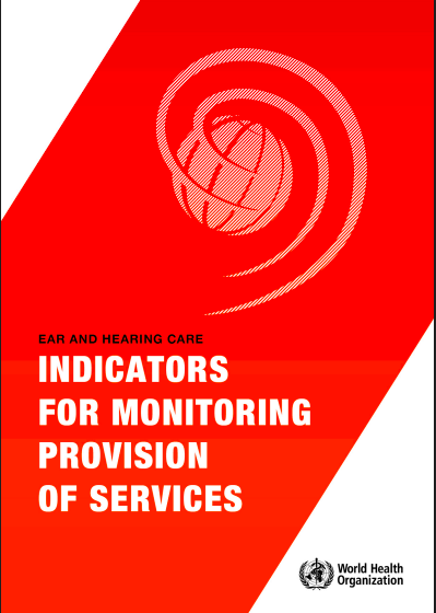 Ear and hearing care: indicators for monitoring provision of services