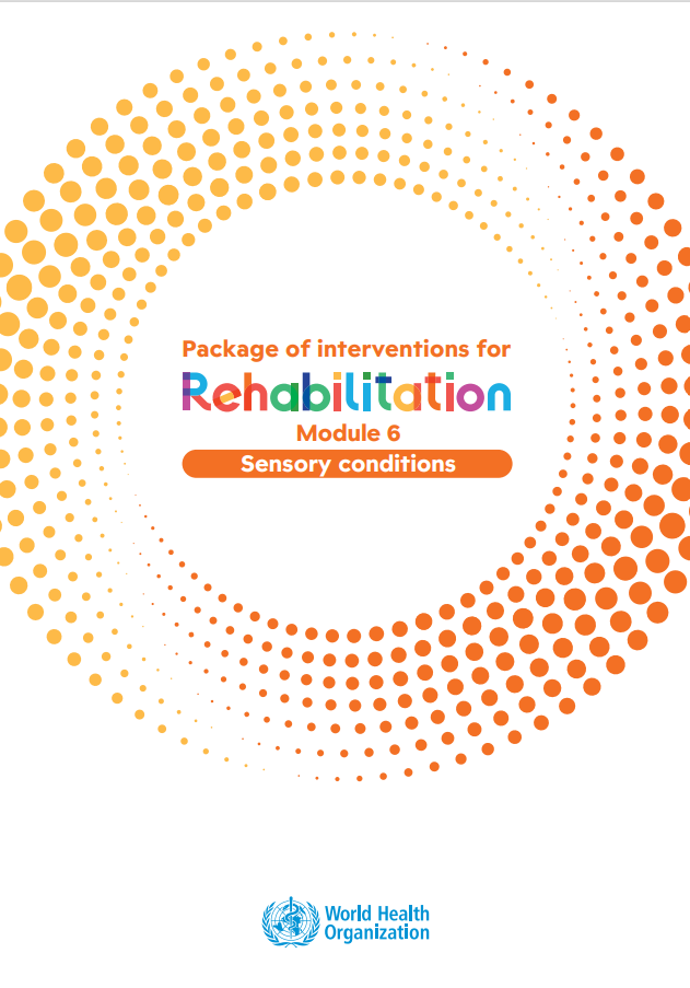 Package of interventions for rehabilitation: module 6: sensory conditions