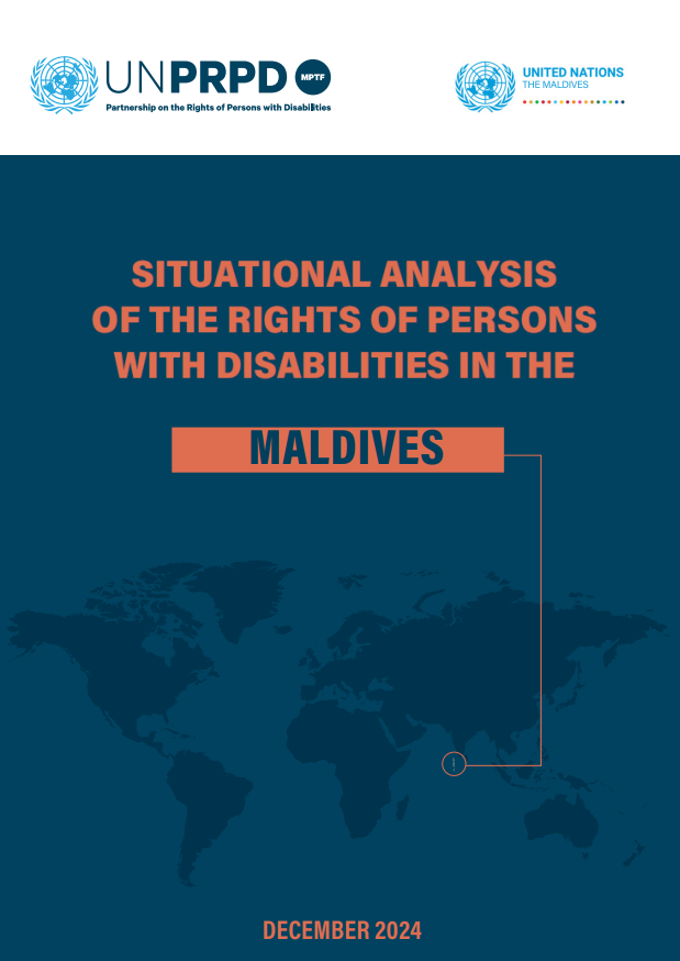 Situational Analysis of the rights of persons with disabilities in the Maldives. Country Brief