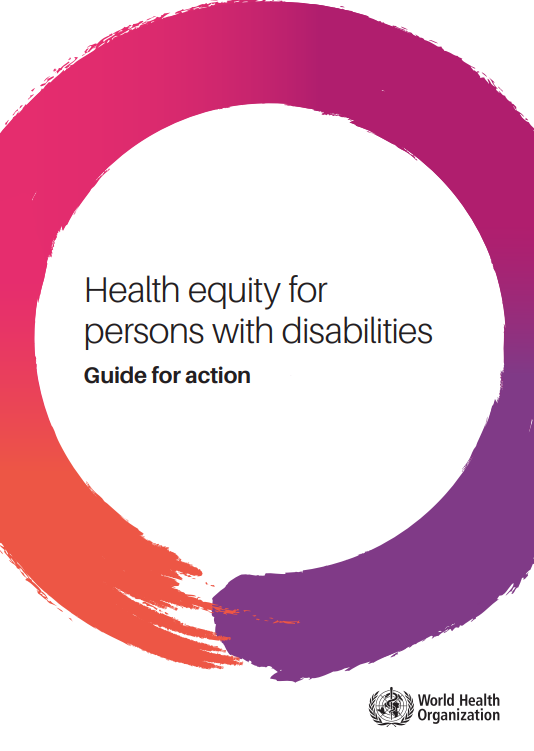 Health equity for persons with disabilities Guide for action