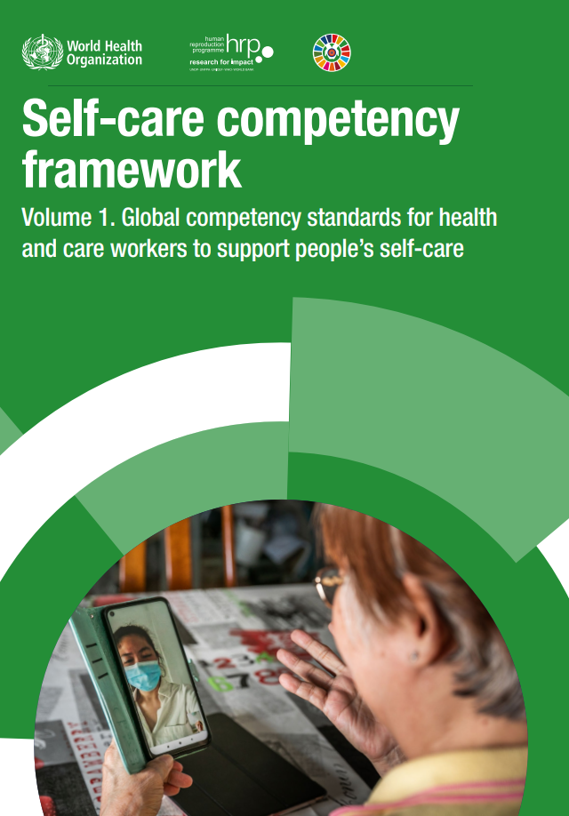 Self-care competency framework: volume 1: global competency standards for health and care workers to support people’s self-care