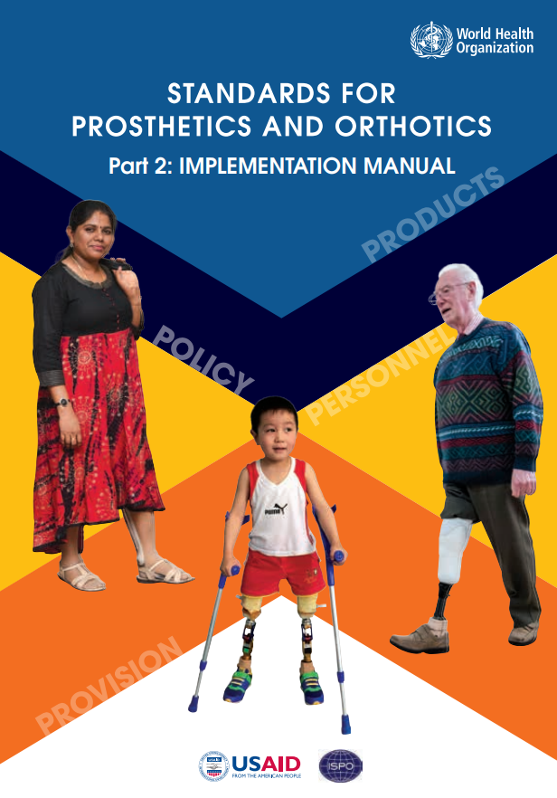 Standards for Prosthetics and Orthotics: Part 2: Implementation Manual