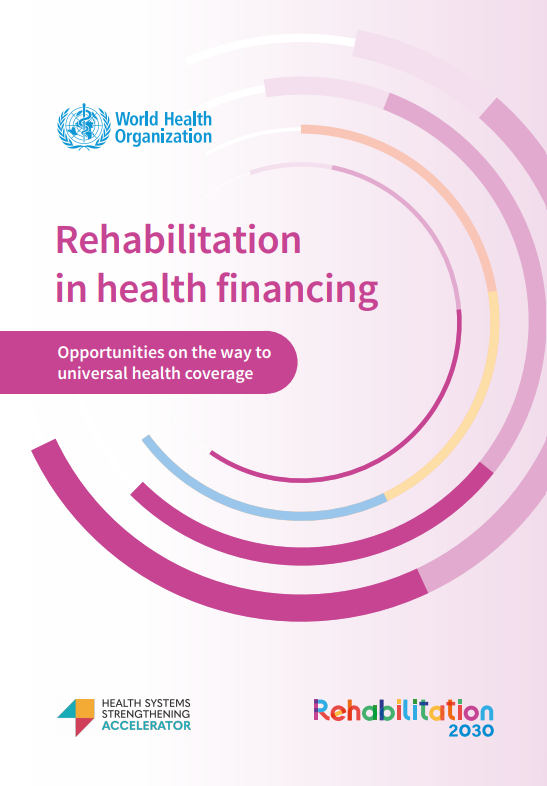 Rehabilitation in health financing: opportunities on the way to universal health coverage