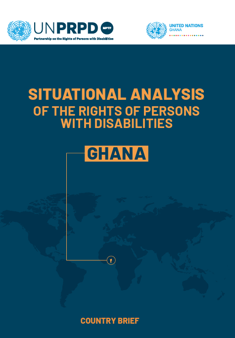 Situational Analysis of the rights of persons with disabilities in Ghana. Country Brief