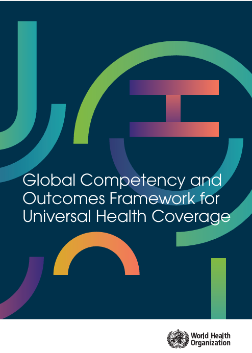 Global competency and outcomes framework for universal health coverage