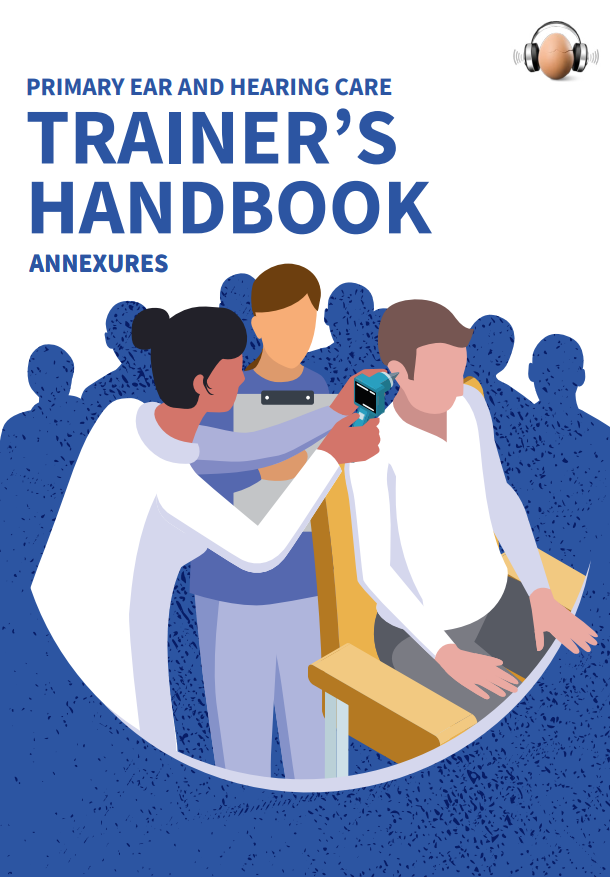Primary ear and hearing care: trainer's handbook: annexures