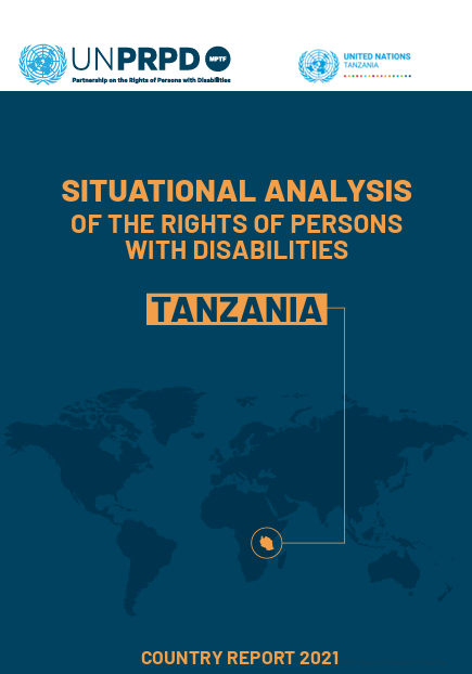 Situational Analysis of the rights of persons with disabilities in Tanzania. Country Report