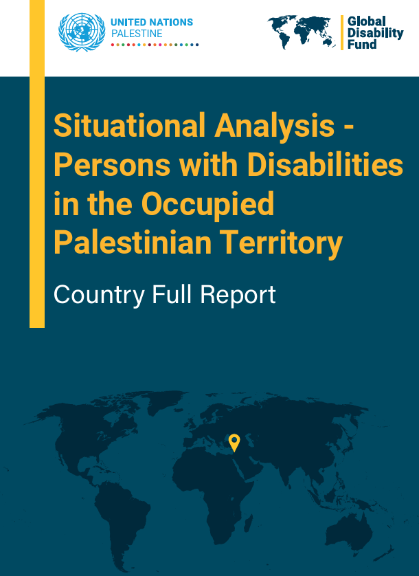 Situational Analysis on the Rights of Persons with Disabilities in the Occupied Palestinian Territory: Country Full Report