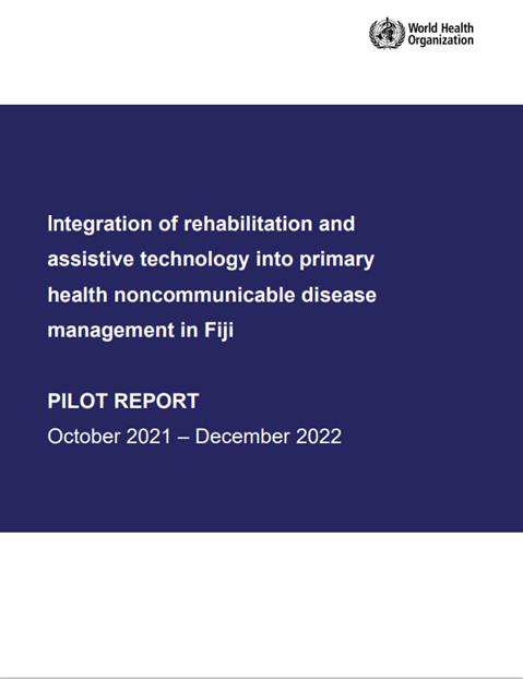 Integration of rehabilitation and assistive technology into primary health noncommunicable disease management in Fiji